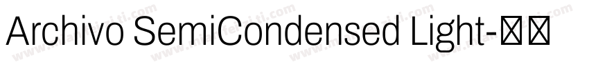 Archivo SemiCondensed Light字体转换
